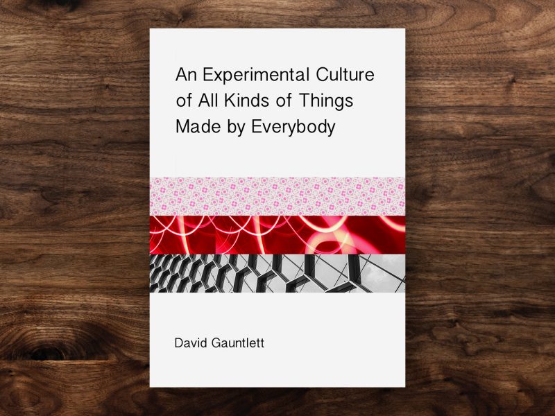 An Experimental Culture of All Kinds of Things Made by Everybody